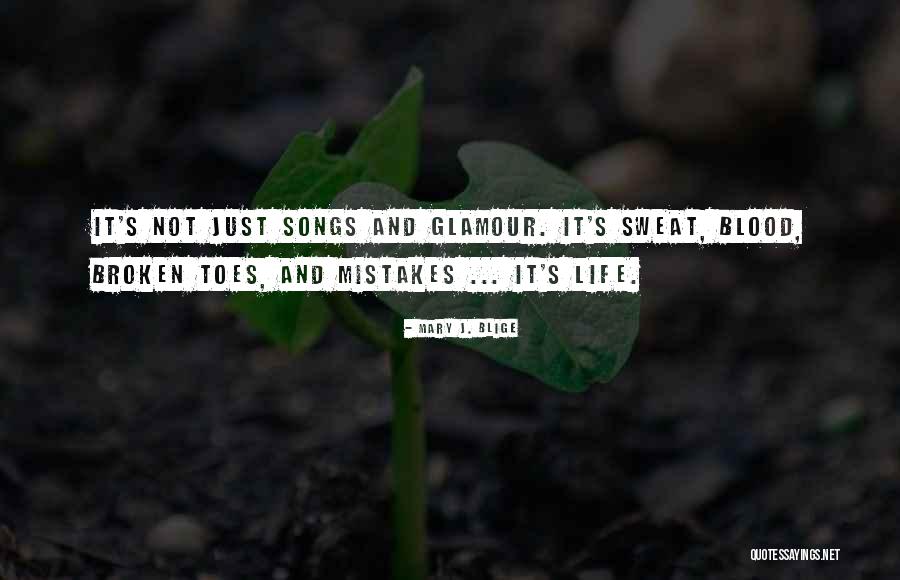 Blood Songs Quotes By Mary J. Blige Blood Songs Quotes By Mary J. Blige