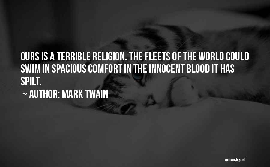 Blood Spilt Quotes By Mark Twain