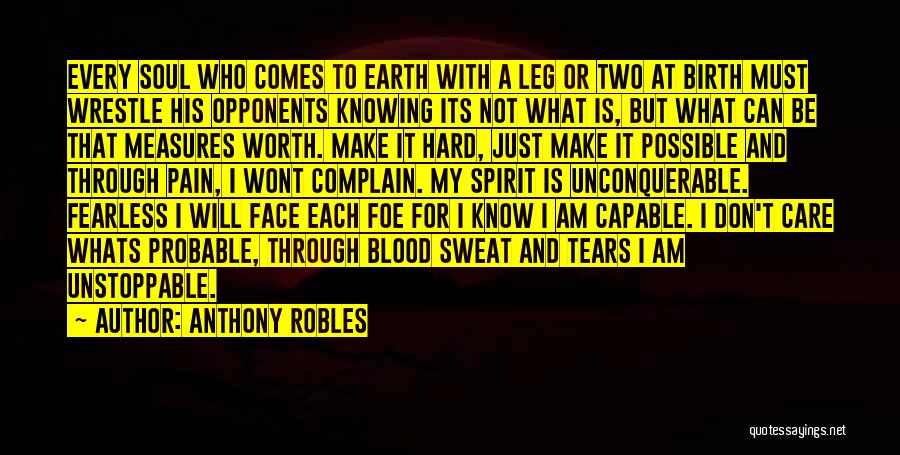 Blood Sweat Quotes By Anthony Robles