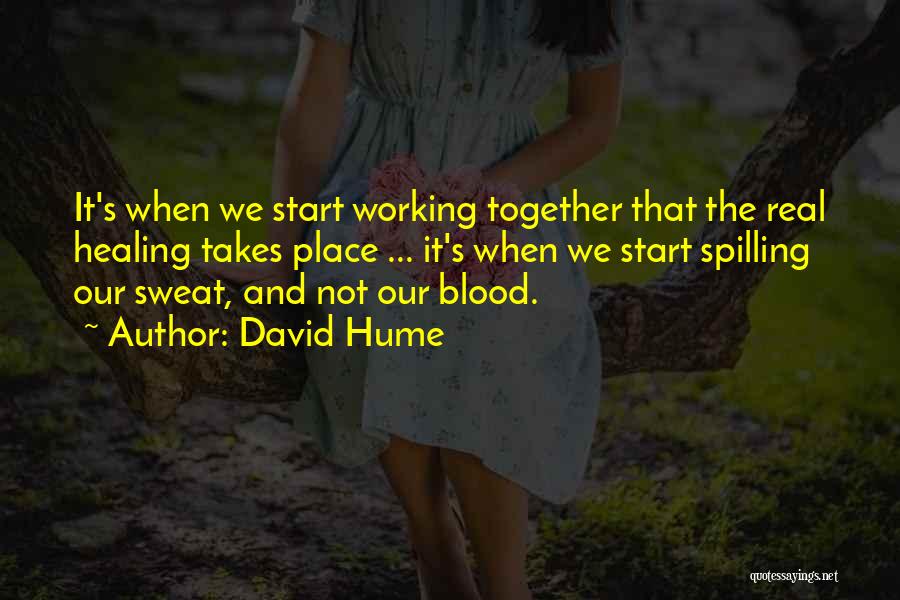 Blood Sweat Quotes By David Hume