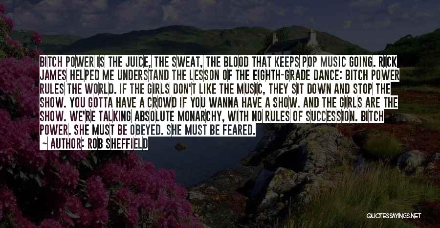 Blood Sweat Quotes By Rob Sheffield