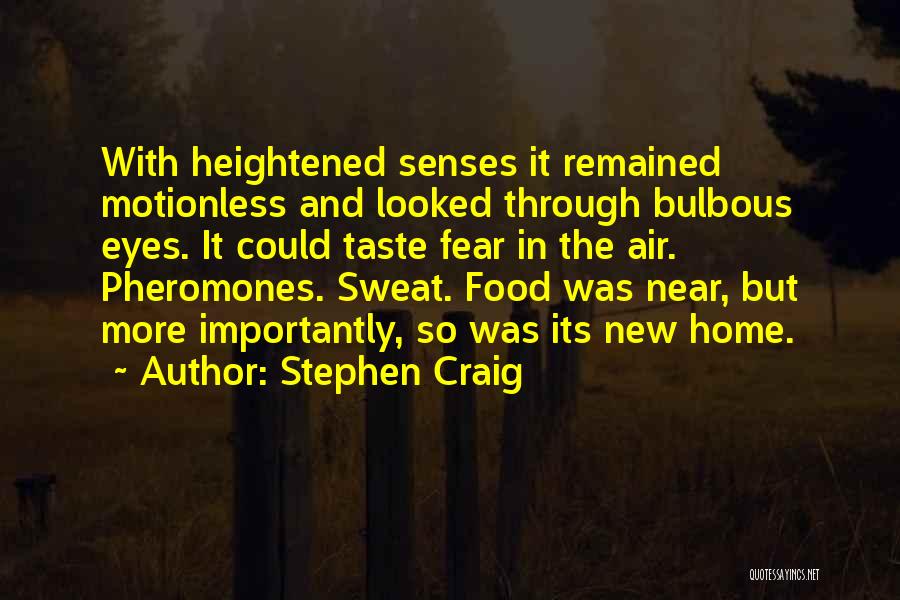 Blood Sweat Quotes By Stephen Craig