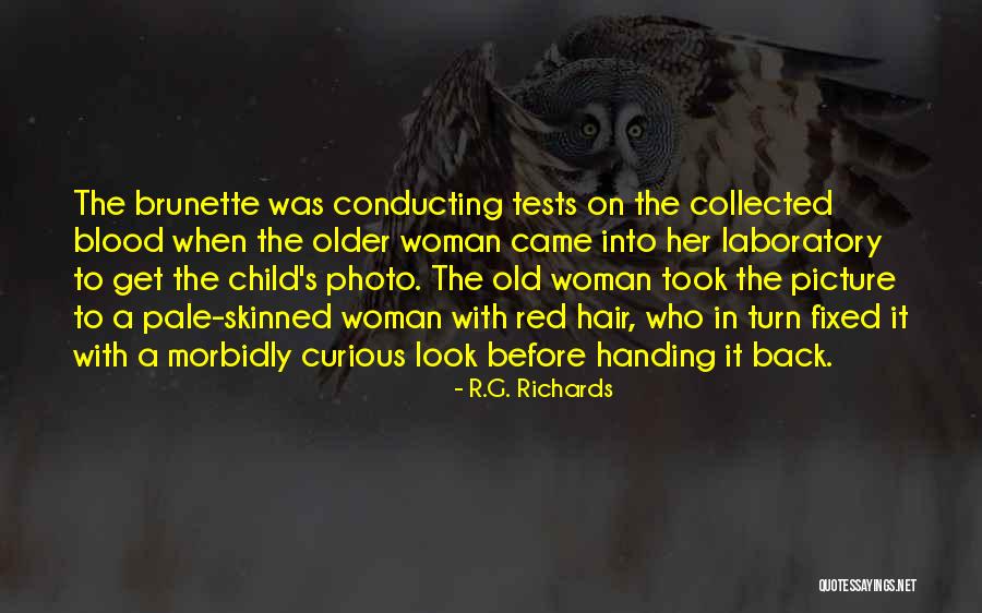 Blood Tests Quotes By R.G. Richards Blood Tests Quotes By R.G. Richards