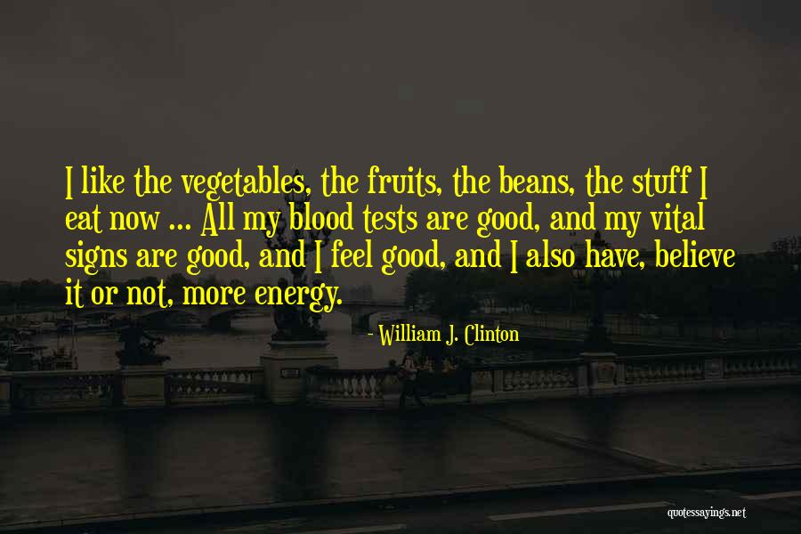 Blood Tests Quotes By William J. Clinton Blood Tests Quotes By William J. Clinton