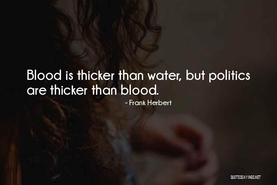 Blood Thicker Than Water Quotes By Frank Herbert