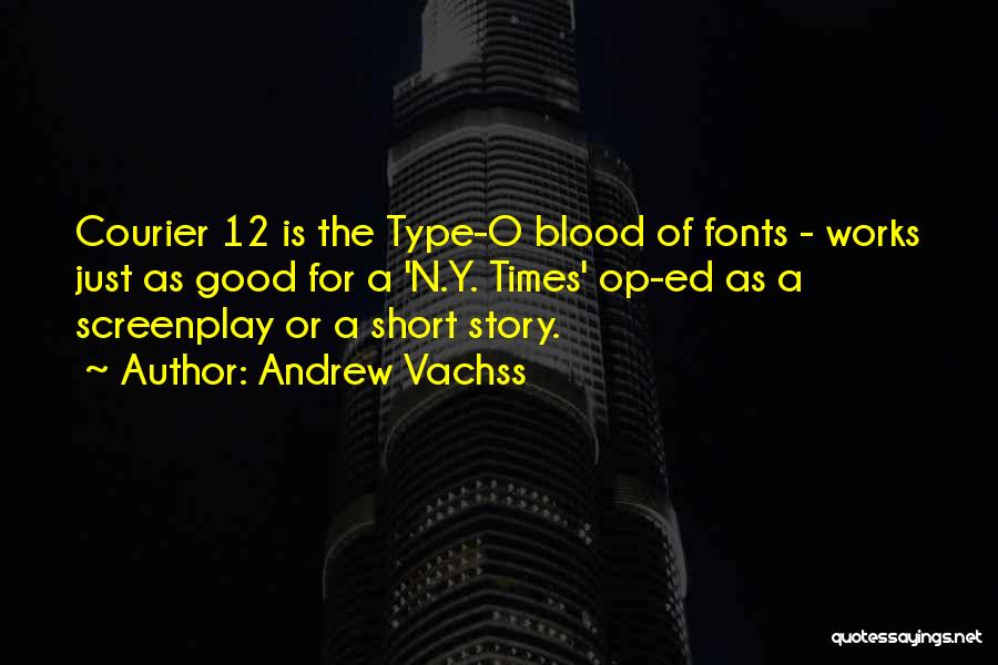 Blood Type O Quotes By Andrew Vachss