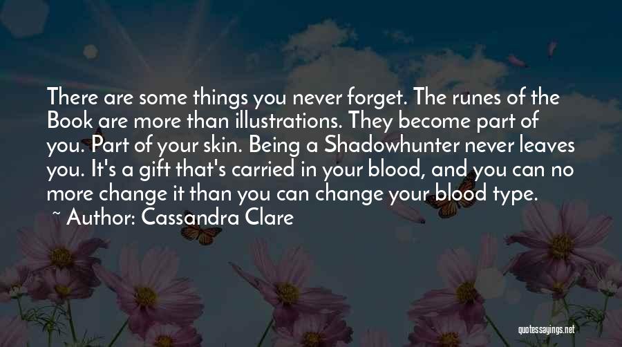 Blood Type O Quotes By Cassandra Clare