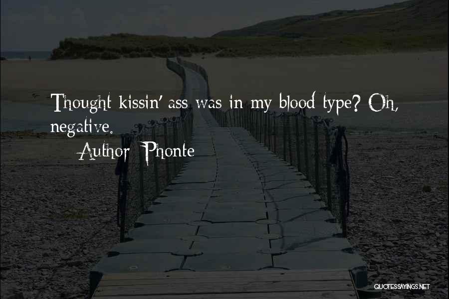 Blood Type O Quotes By Phonte