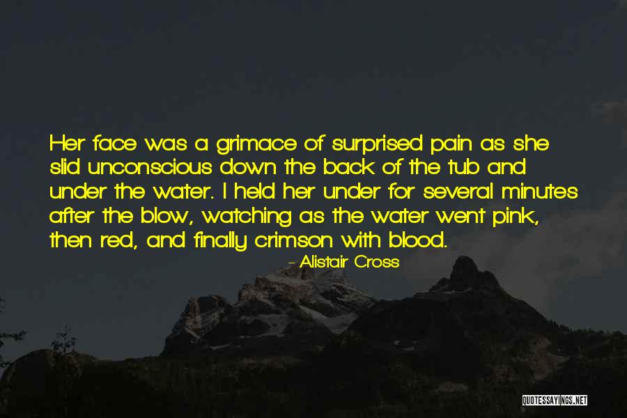 Blood Water Quotes By Alistair Cross