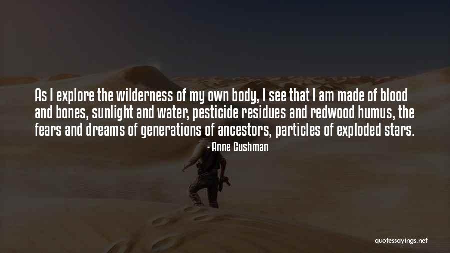 Blood Water Quotes By Anne Cushman Blood Water Quotes By Anne Cushman