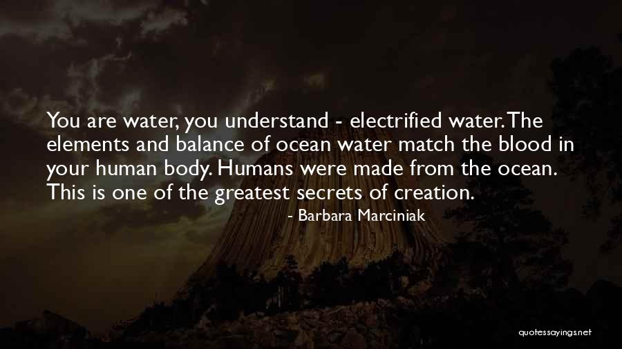 Blood Water Quotes By Barbara Marciniak