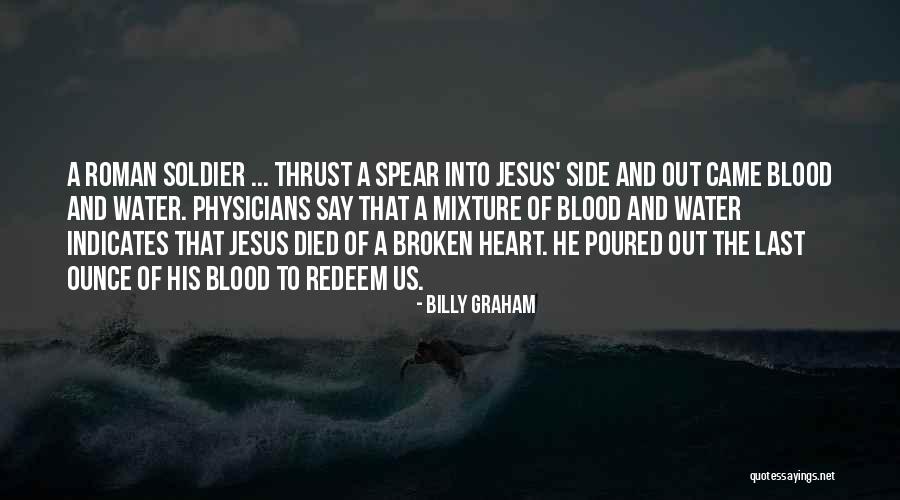 Blood Water Quotes By Billy Graham