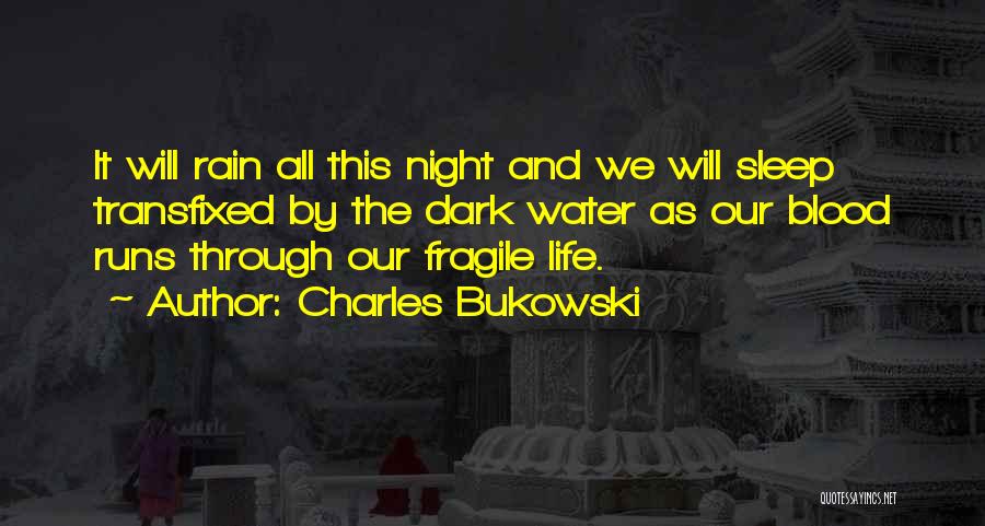 Blood Water Quotes By Charles Bukowski