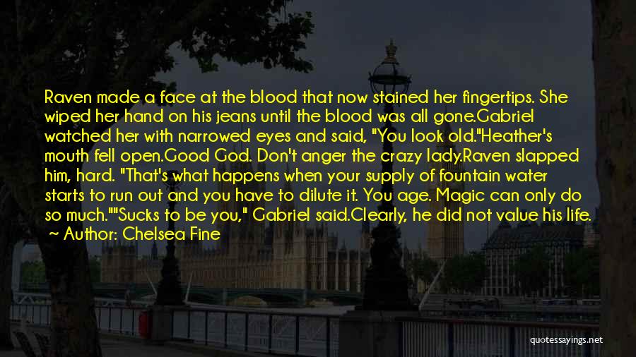 Blood Water Quotes By Chelsea Fine