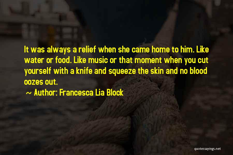 Blood Water Quotes By Francesca Lia Block