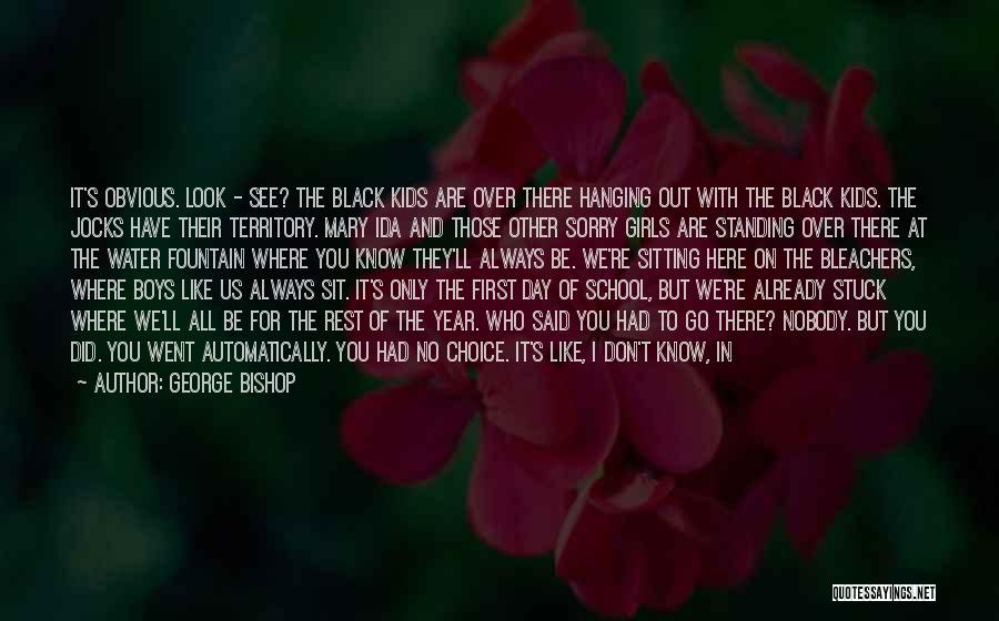 Blood Water Quotes By George Bishop