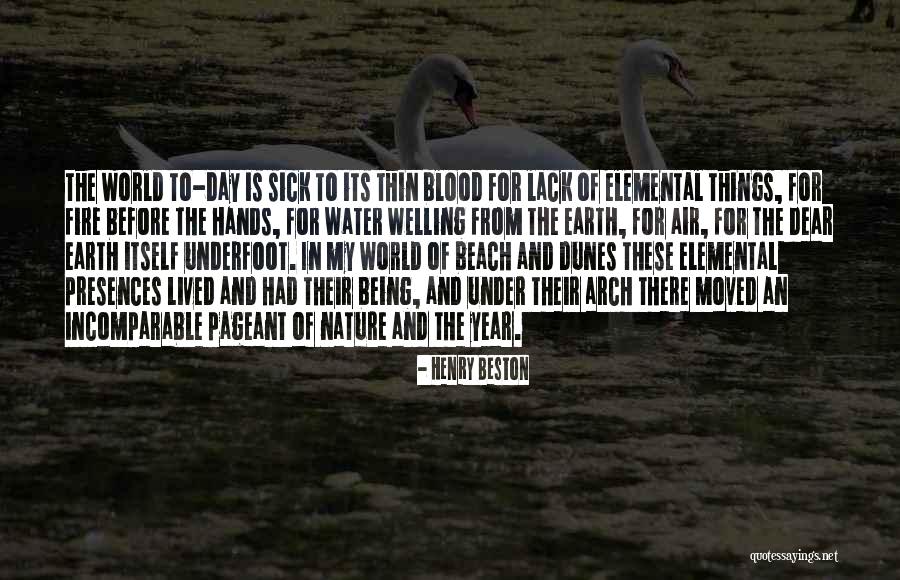 Blood Water Quotes By Henry Beston