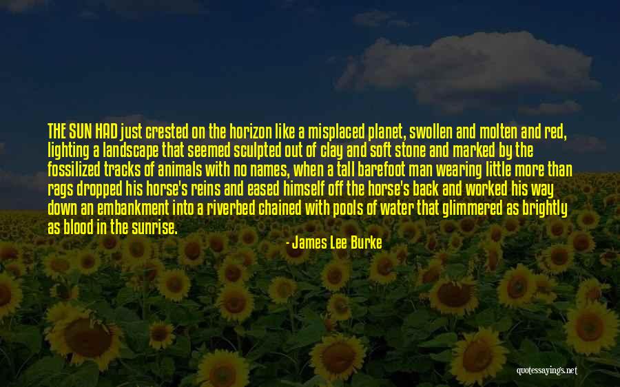 Blood Water Quotes By James Lee Burke