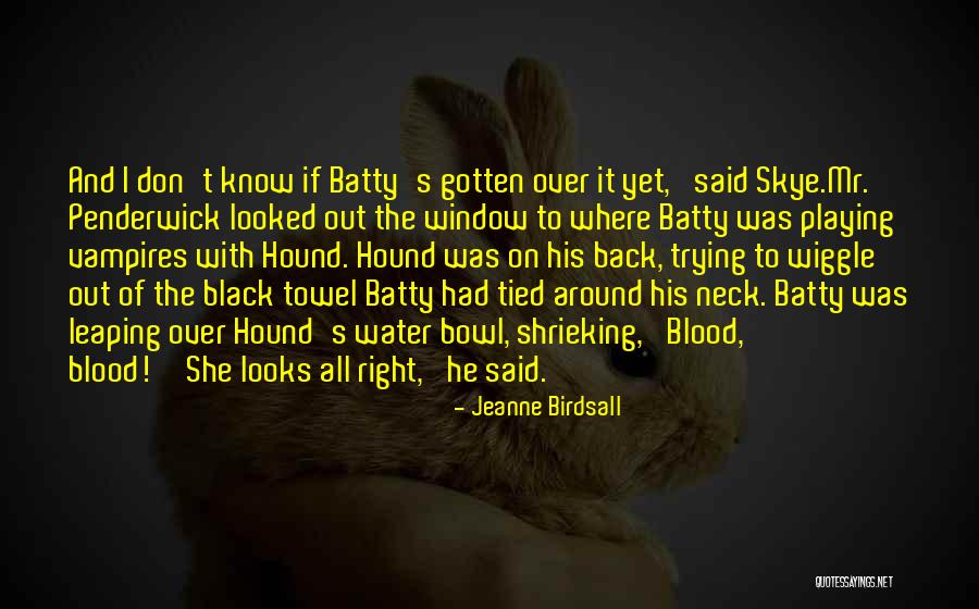 Blood Water Quotes By Jeanne Birdsall Blood Water Quotes By Jeanne Birdsall