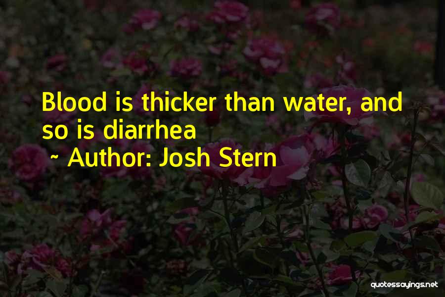 Blood Water Quotes By Josh Stern