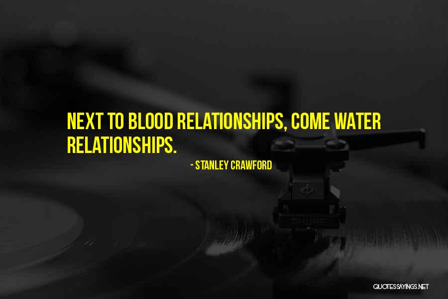 Blood Water Quotes By Stanley Crawford