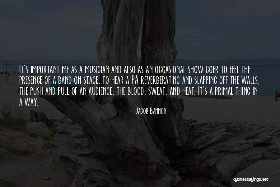 Blood Which Band Quotes By Jacob Bannon Blood Which Band Quotes By Jacob Bannon