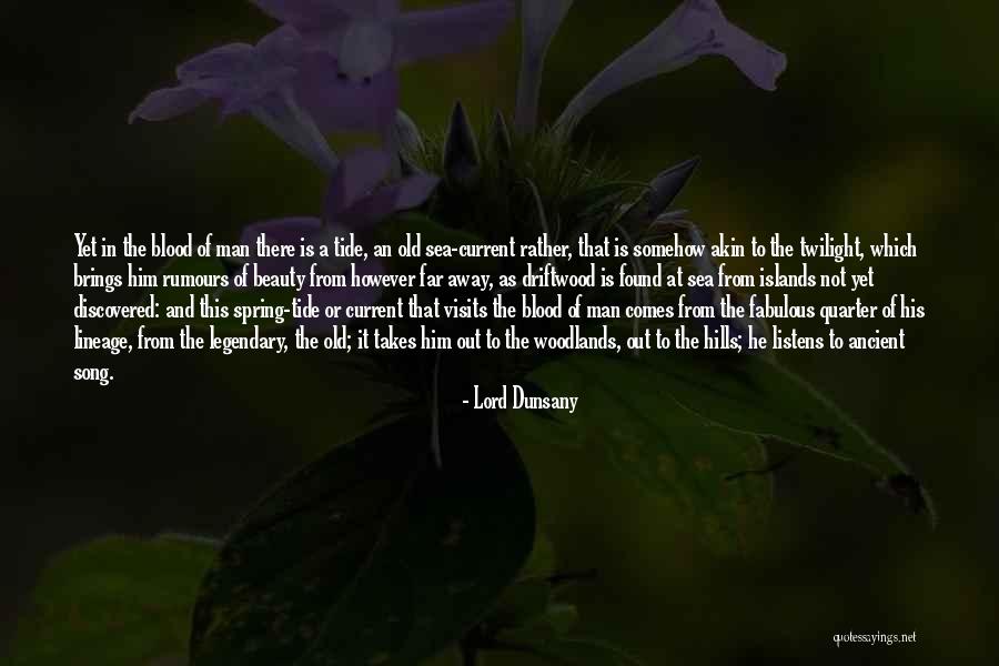 Blood Which Quotes By Lord Dunsany