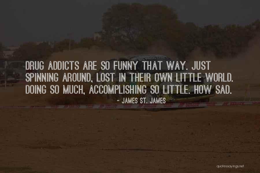 Bloodbath Quotes By James St. James Bloodbath Quotes By James St. James
