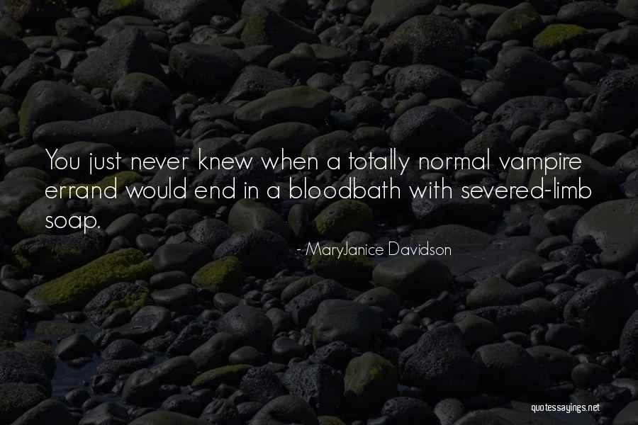 Bloodbath Quotes By MaryJanice Davidson Bloodbath Quotes By MaryJanice Davidson