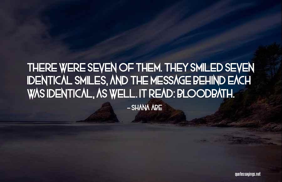 Bloodbath Quotes By Shana Abe Bloodbath Quotes By Shana Abe