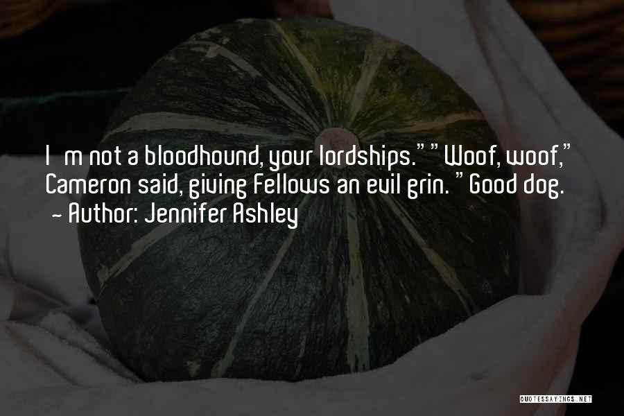 Bloodhound Quotes By Jennifer Ashley