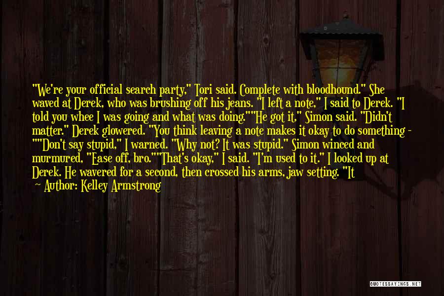 Bloodhound Quotes By Kelley Armstrong