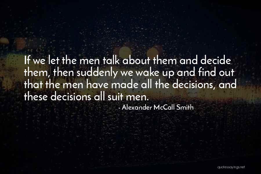 Blooding Noses Quotes By Alexander McCall Smith Blooding Noses Quotes By Alexander McCall Smith