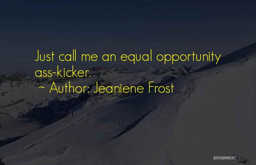 Bloodless Medicine Quotes By Jeaniene Frost