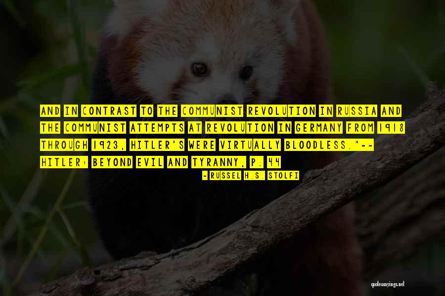 Bloodless Revolution Quotes By Russel H.S. Stolfi Bloodless Revolution Quotes By Russel H.S. Stolfi