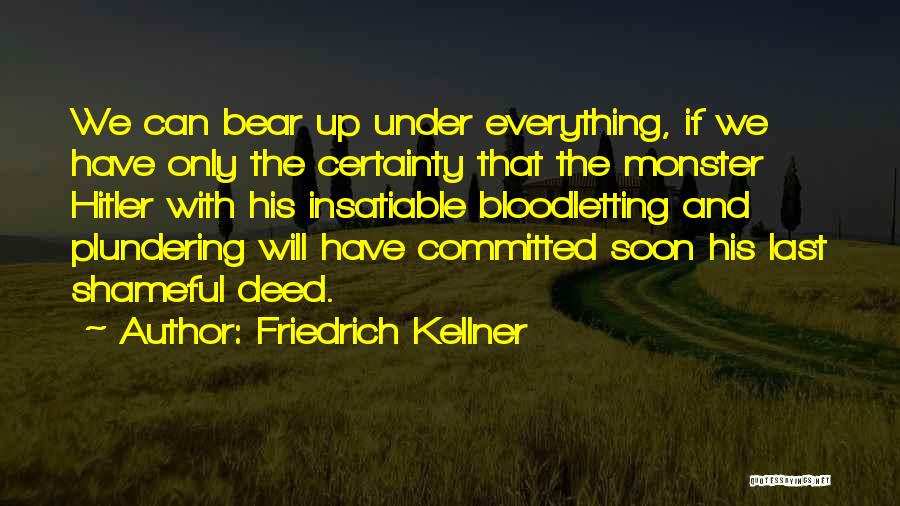 Bloodletting Quotes By Friedrich Kellner