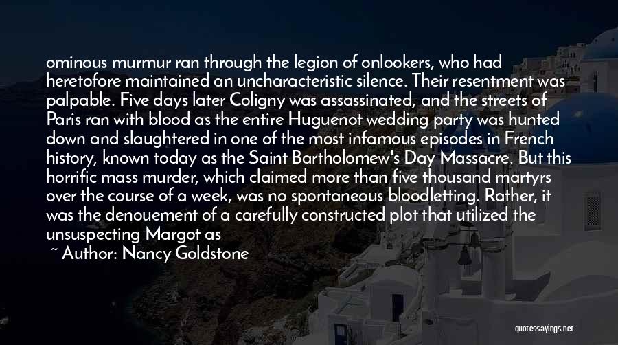 Bloodletting Quotes By Nancy Goldstone