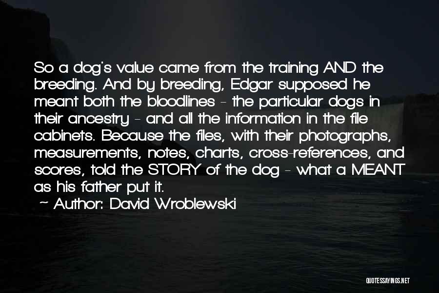 Bloodlines 2 Quotes By David Wroblewski