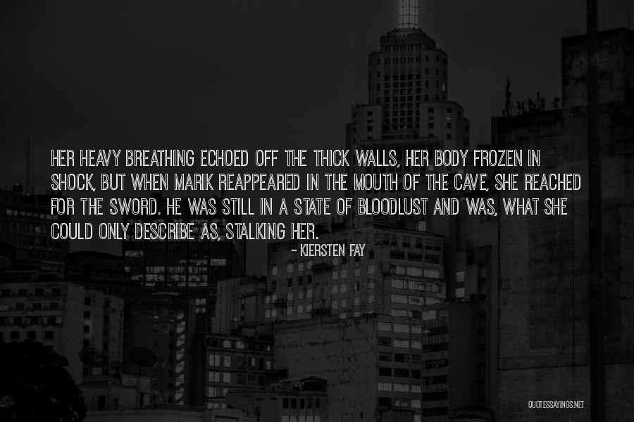 Bloodlust Quotes By Kiersten Fay