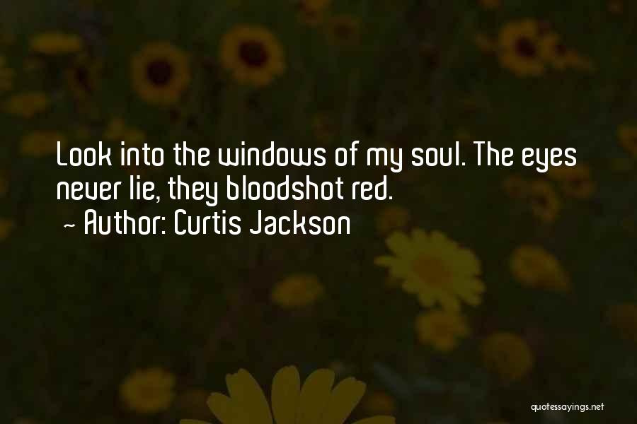 Bloodshot Eyes Quotes By Curtis Jackson