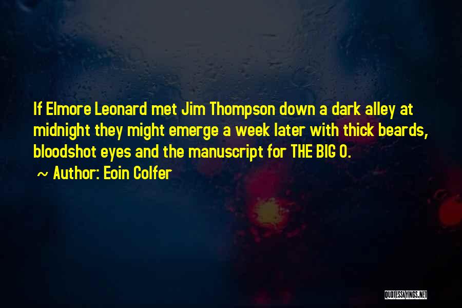 Bloodshot Eyes Quotes By Eoin Colfer