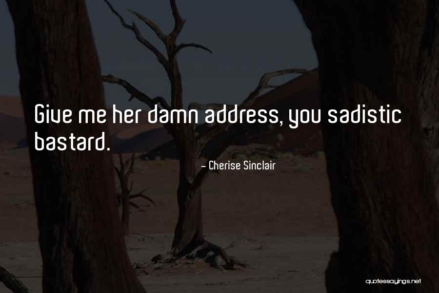 Bloodsoaked Greaves Quotes By Cherise Sinclair