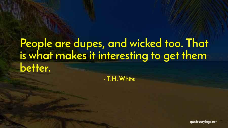 Bloodsoaked Greaves Quotes By T.H. White Bloodsoaked Greaves Quotes By T.H. White