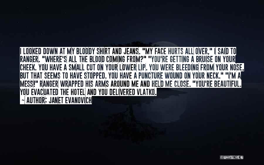 Bloody Face Quotes By Janet Evanovich