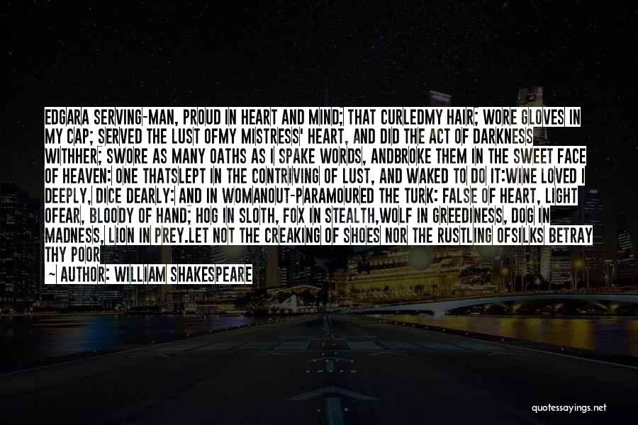 Bloody Face Quotes By William Shakespeare