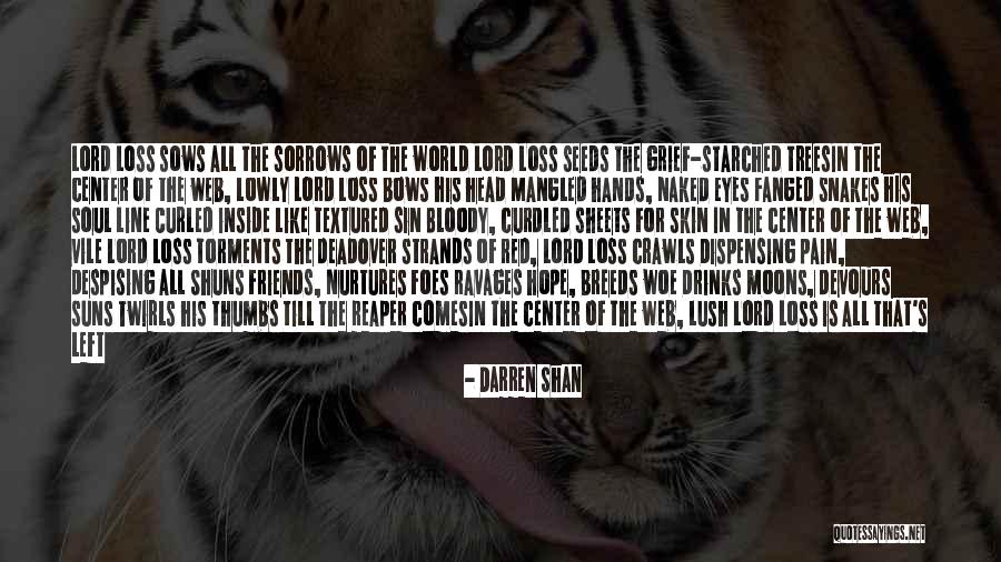 Bloody Friends Quotes By Darren Shan Bloody Friends Quotes By Darren Shan