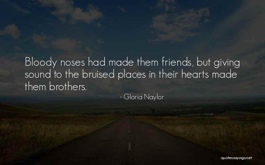 Bloody Friends Quotes By Gloria Naylor Bloody Friends Quotes By Gloria Naylor