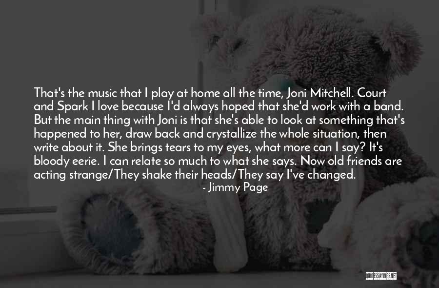 Bloody Friends Quotes By Jimmy Page Bloody Friends Quotes By Jimmy Page