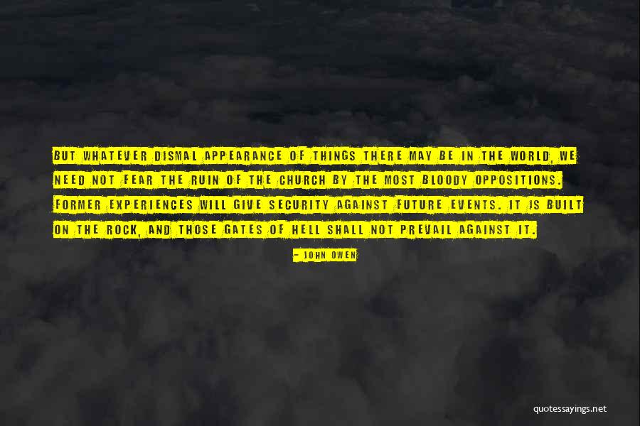 Bloody Hell Quotes By John Owen Bloody Hell Quotes By John Owen