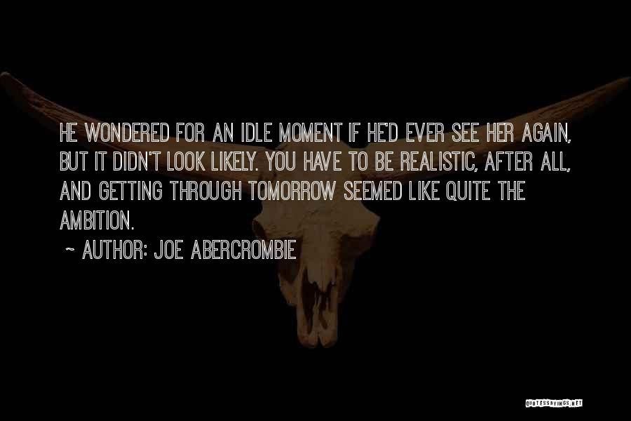 Bloody Nine Quotes By Joe Abercrombie